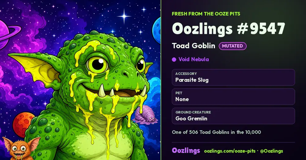 Oozlings #9547, a Mutated Toad Goblin in Void Nebula