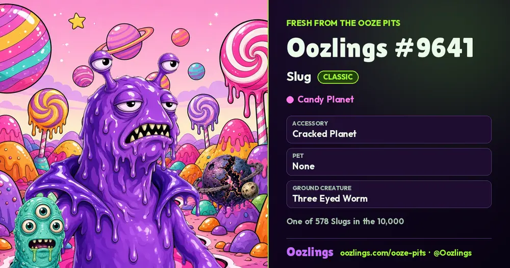 Oozlings #9641, a Classic Slug in Candy Planet