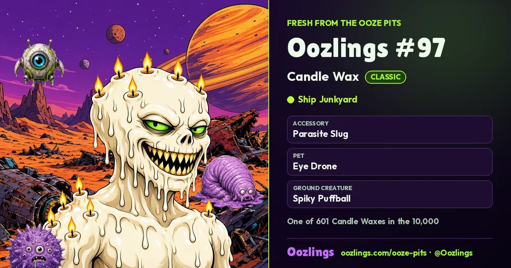 Oozlings #97, a Classic Candle Wax in Ship Junkyard