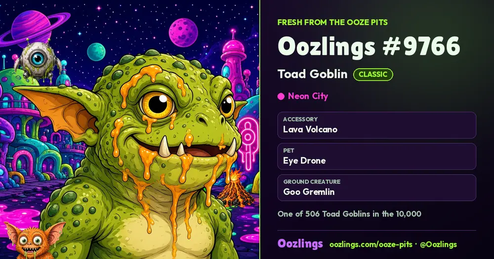 Oozlings #9766, a Classic Toad Goblin in Neon City