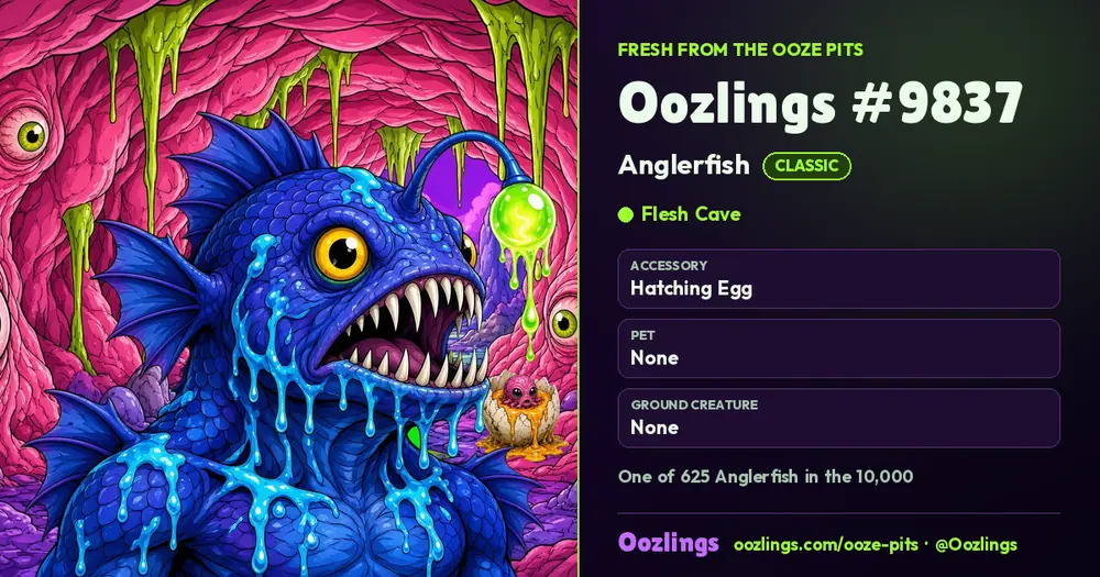 Oozlings #9837, a Classic Anglerfish in Flesh Cave
