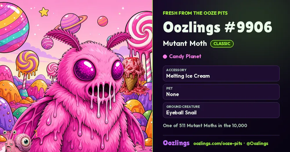 Oozlings #9906, a Classic Mutant Moth in Candy Planet