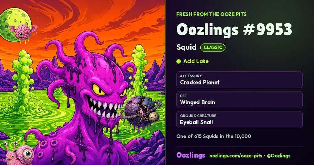Oozlings #9953, a Classic Squid in Acid Lake